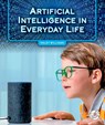 Artificial Intelligence in Everyday Life - Haley Williams - 9781503893771