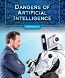 Dangers of Artificial Intelligence - Christa Kelly - 9781503893795