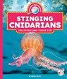 Stinging Cnidarians: Jellyfish and Their Kin - Kelley Barth - 9781503894532