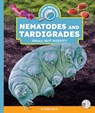 Nematodes and Tardigrades: Small But Mighty - Kelley Barth - 9781503894549
