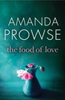 The Food of Love - Amanda Prowse - 9781503940048
