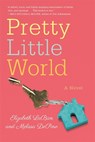 Pretty Little World - Elizabeth LaBan ; Melissa DePino - 9781503941021