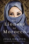 The Lioness of Morocco - Julia Drosten - 9781503941922