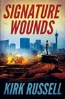 Signature Wounds - Kirk Russell - 9781503942714