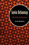 Sonia Delaunay - Axel Madsen - 9781504008518
