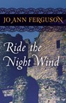 Ride the Night Wind - Jo Ann Ferguson - 9781504008884