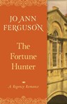 The Fortune Hunter - Jo Ann Ferguson - 9781504009072