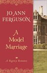 A Model Marriage - Jo Ann Ferguson - 9781504009119