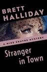 Stranger in Town - Brett Halliday - 9781504014588