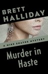 Murder in Haste - Brett Halliday - 9781504014700