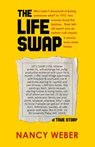 The Life Swap - Nancy Weber - 9781504015356