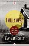 Twillyweed - Mary Anne Kelly - 9781504016674