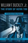 The Story of Henri Tod - William F. Buckley Jr. - 9781504018531