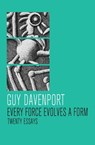 Every Force Evolves a Form - Guy Davenport - 9781504019637
