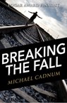 Breaking the Fall - Michael Cadnum - 9781504019774