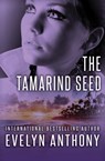 The Tamarind Seed - Evelyn Anthony - 9781504021951