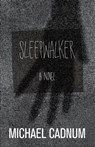 Sleepwalker - Michael Cadnum - 9781504023580