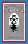 American Dreams - Bruce Price - 9781504024877