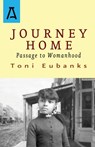 Journey Home - Toni Eubanks - 9781504027281