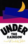 Under the Rainbow - Randall Silvis - 9781504028370