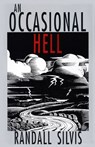 An Occasional Hell - Randall Silvis - 9781504028387