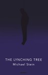 The Lynching Tree - Michael Stein - 9781504028479