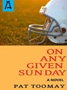 On Any Given Sunday - Pat Toomay - 9781504029537