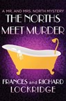 The Norths Meet Murder - Frances Lockridge ; Richard Lockridge - 9781504031073