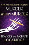 Murder within Murder - Frances Lockridge ; Richard Lockridge - 9781504031219