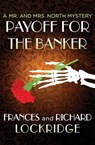 Payoff for the Banker - Frances Lockridge ; Richard Lockridge - 9781504031271