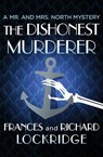 The Dishonest Murderer - Frances Lockridge ; Richard Lockridge - 9781504031325