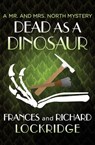 Dead as a Dinosaur - Frances Lockridge ; Richard Lockridge - 9781504031363