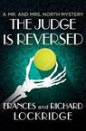 The Judge Is Reversed - Frances Lockridge ; Richard Lockridge - 9781504031448