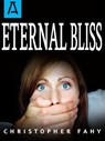 Eternal Bliss - Christopher Fahy - 9781504033763