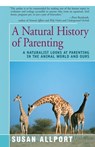 A Natural History of Parenting - Susan Allport - 9781504034128