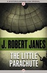The Little Parachute - JANES,  J. Robert - 9781504036115