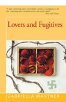 Lovers and Fugitives - Gabriella Mautner - 9781504036863