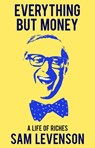 Everything But Money - Sam Levenson - 9781504038126