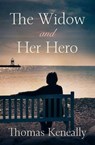 The Widow and Her Hero - Thomas Keneally - 9781504038690