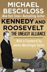 Kennedy and Roosevelt - Michael Beschloss - 9781504039352