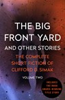 The Big Front Yard - Clifford D. Simak - 9781504039451