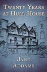 Twenty Years at Hull House - Jane Addams - 9781504042420