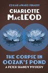 The Corpse in Oozak's Pond - Charlotte MacLeod - 9781504045094