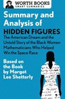 Summary and Analysis of Hidden Figures - Worth Books - 9781504046657