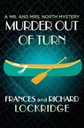 Murder Out of Turn - Frances Lockridge ; Richard Lockridge - 9781504047661