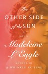 The Other Side of the Sun - Madeleine L'Engle - 9781504047777
