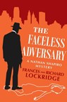 The Faceless Adversary - Frances Lockridge ; Richard Lockridge - 9781504050678
