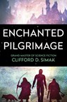 Enchanted Pilgrimage - Clifford D Simak - 9781504051088