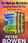 The Montana Mysteries Featuring Gabriel Du Pré Volume One - Peter Bowen - 9781504052412