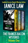 The Francis Bacon Mysteries Volume One - Janice Law - 9781504056120